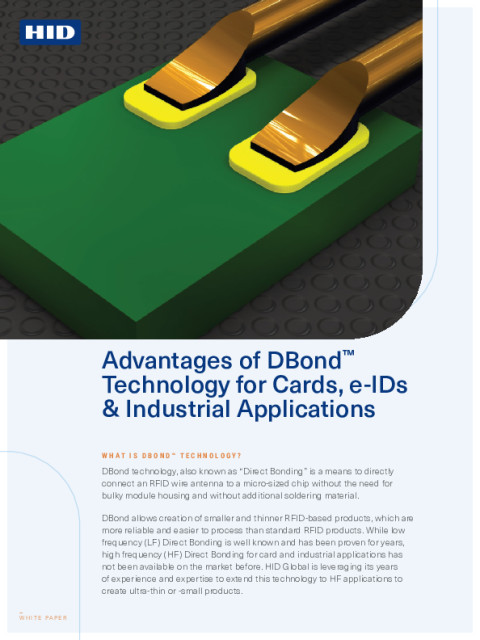 Advantages of DBondTM Technology for Cards, e-IDs & Industrial Applications White Paper